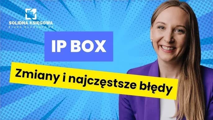 Jak rozliczyć IP Box? Praktyczny przewodnik i błędy