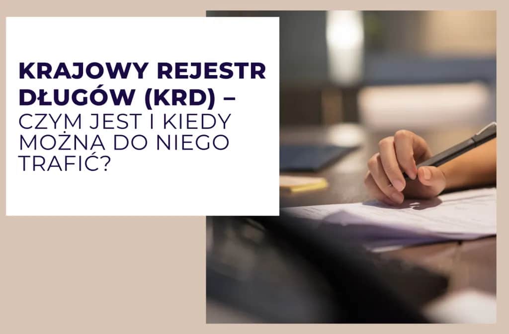 Kiedy wpis do KRD jest legalny? Warunki i jak się bronić